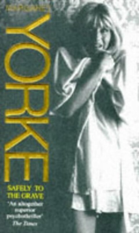 Book cover for "Safely to the Grave" by Margaret Yorke