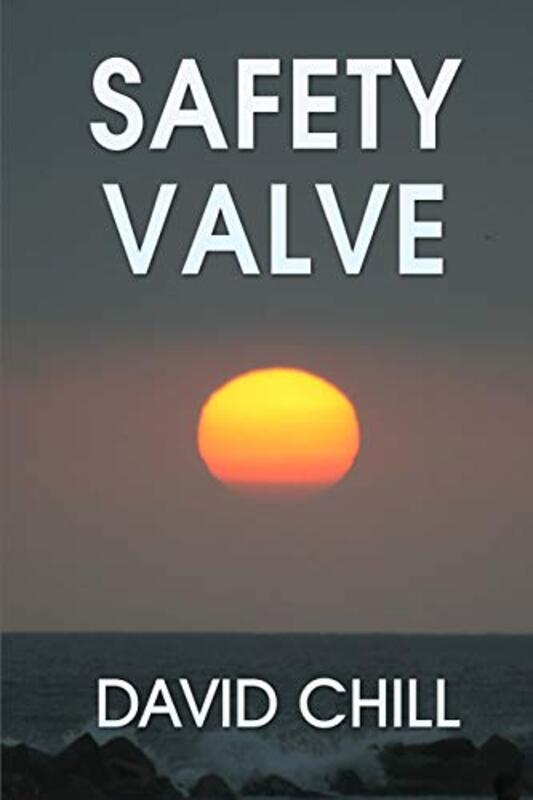 Book cover for "Safety Valve" by David Chill