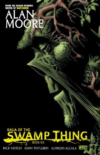 Book cover for "Saga of the Swamp Thing, Book Six" by Alan Moore