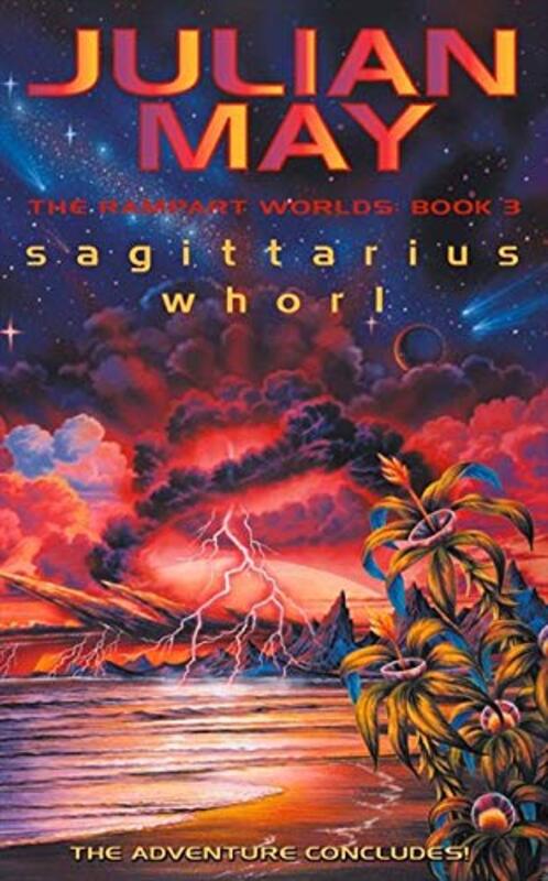 Book cover for "Sagittarius Whorl" by Julian May