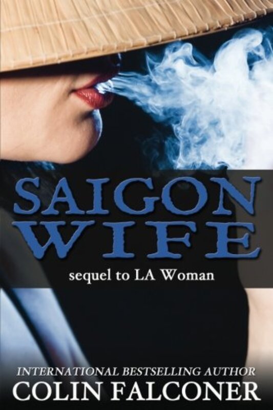 Book cover for "Saigon Wife" by Colin Falconer