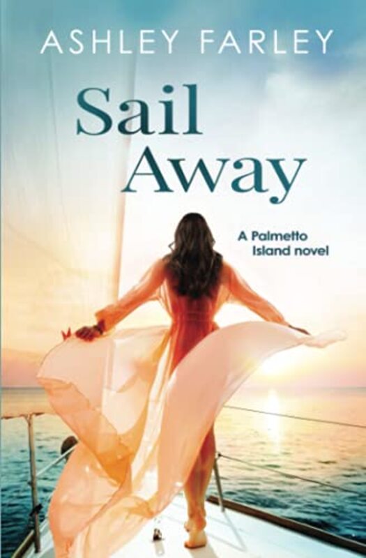 Book cover for "Sail Away" by Ashley Farley