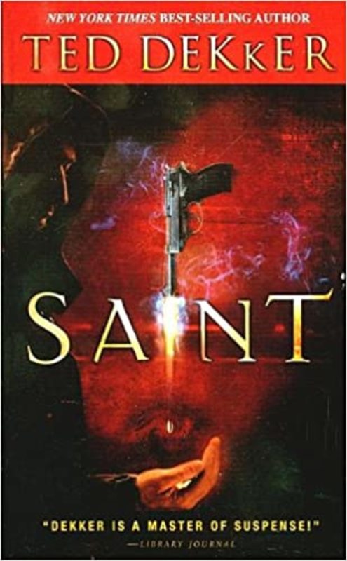 Book cover for "Saint" by Ted Dekker