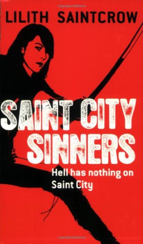 Book cover for "Saint City Sinners" by Lilith Saintcrow