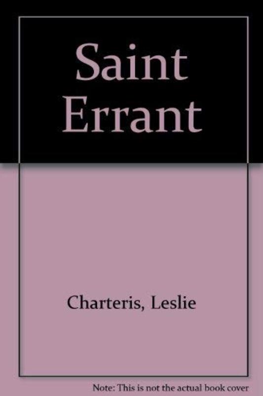Book cover for "Saint Errant" by Leslie Charteris
