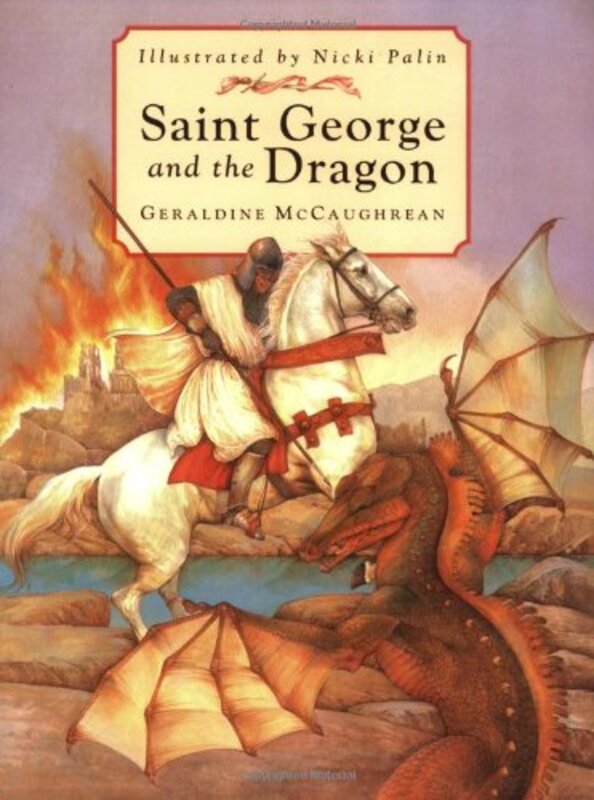 Book cover for "Saint George and the Dragon" by Geraldine McCaughrean