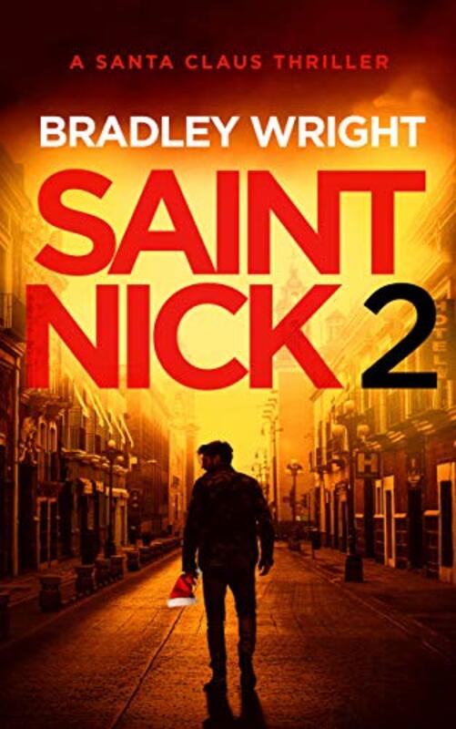 Book cover for "Saint Nick 2" by Bradley Wright