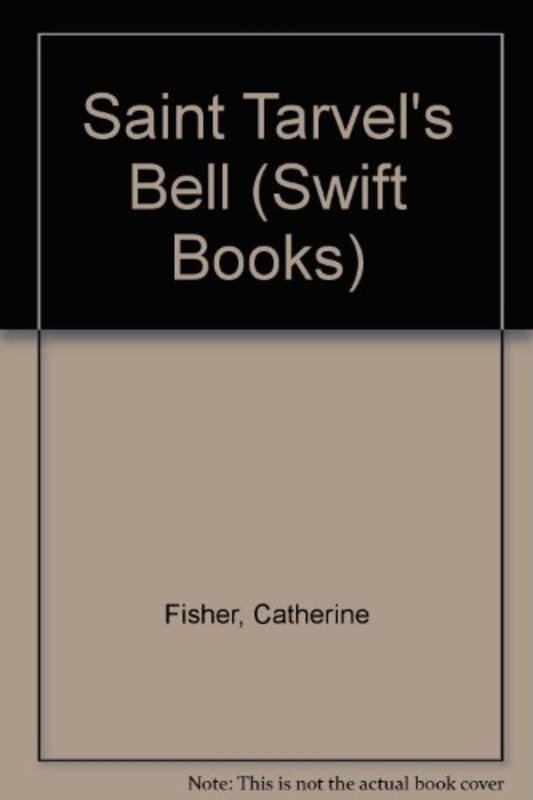 Book cover for "Saint Tarvel's Bell" by Catherine Fisher