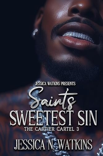 Book cover for "Saint's Sweetest Sin" by Jessica N Watkins