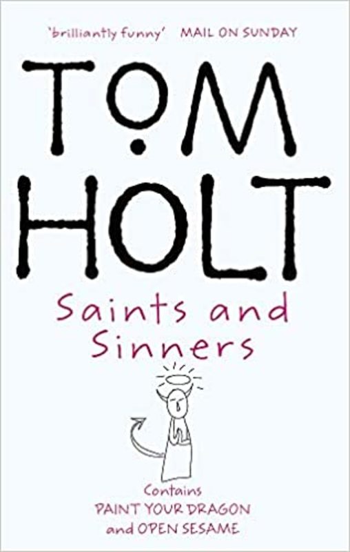 Book cover for "Saints and Sinners" by Tom Holt