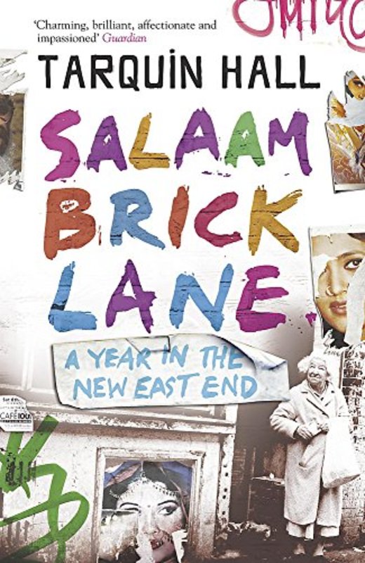 Book cover for "Salaam Brick Lane: A Year in the New East End" by Tarquin Hall