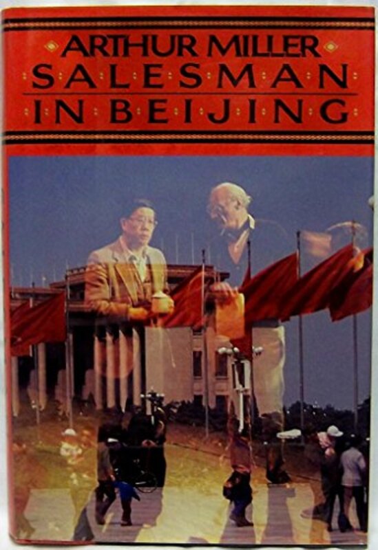 Book cover for "Salesman in Beijing" by Arthur Miller