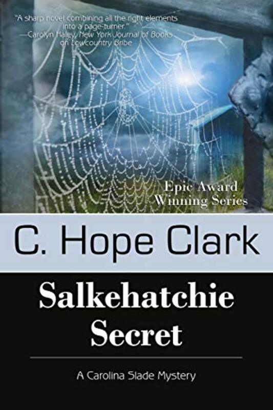 Book cover for "Salkehatchie Secret" by C Hope Clark