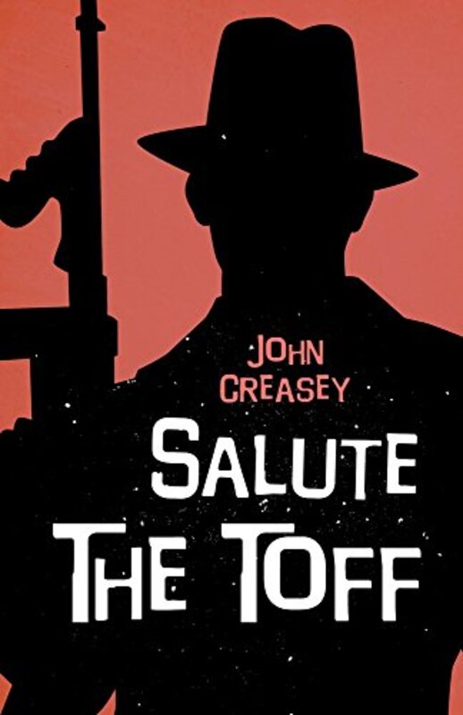 Book cover for "Salute the Toff" by John Creasey