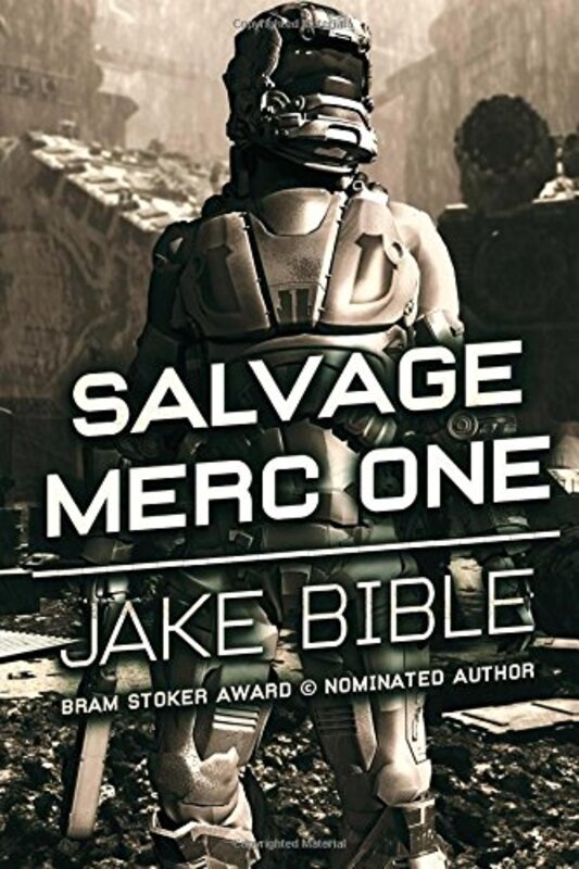 Book cover for "Salvage Merc One" by Jake Bible