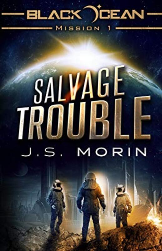 Book cover for "Salvage Trouble" by JS Morin