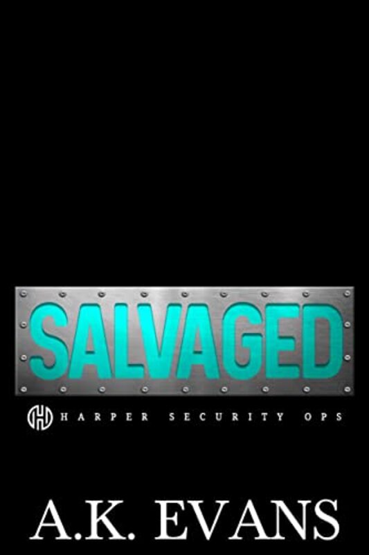 Book cover for "Salvaged" by AK Evans
