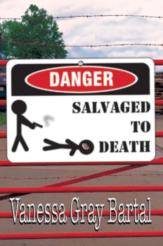 Book cover for "Salvaged to Death" by Vanessa Gray Bartal
