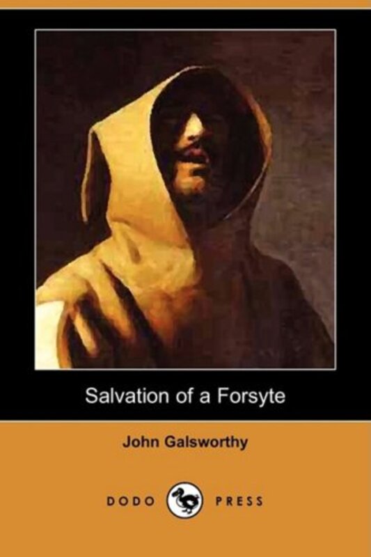 Book cover for "Salvation of a Forsyte" by John Galsworthy