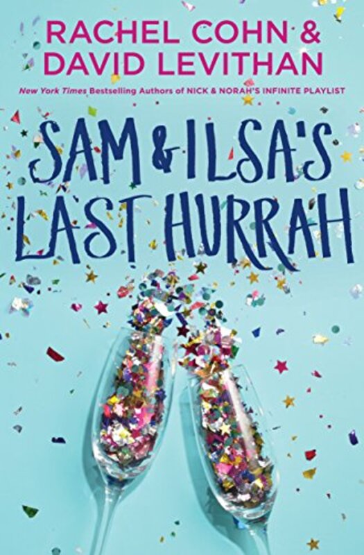 Book cover for "Sam and Ilsa's Last Hurrah" by Rachel Cohn