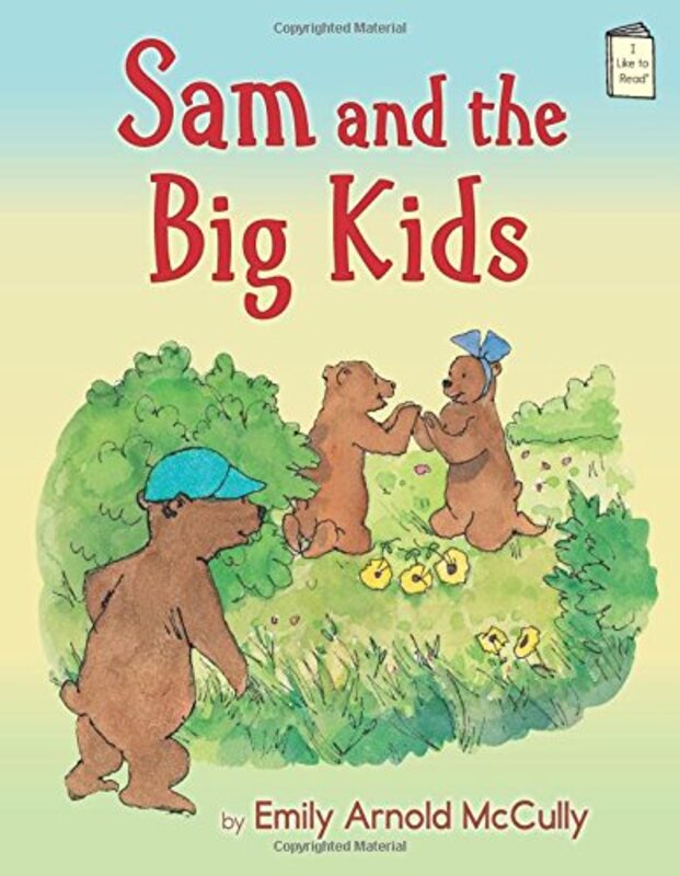 Book cover for "Sam and the Big Kids" by Emily Arnold McCully