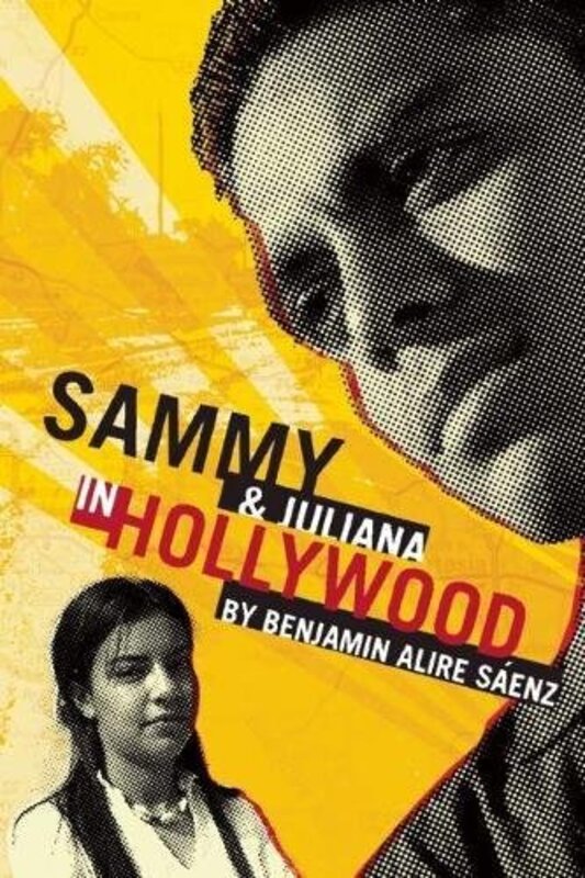 Book cover for "Sammy and Juliana in Hollywood" by Benjamin Alire Saenz