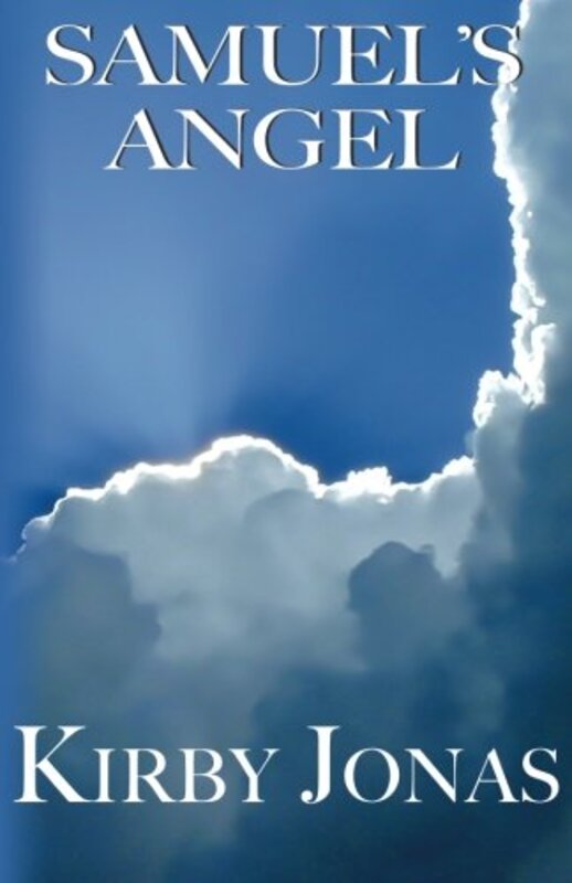 Book cover for "Samuel's Angel" by Kirby Jonas