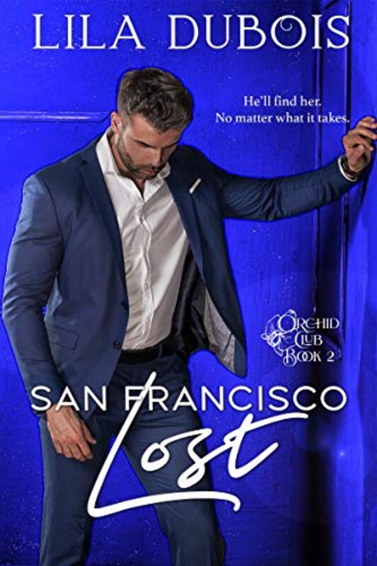 Book cover for "San Francisco Lost" by Lila Dubois