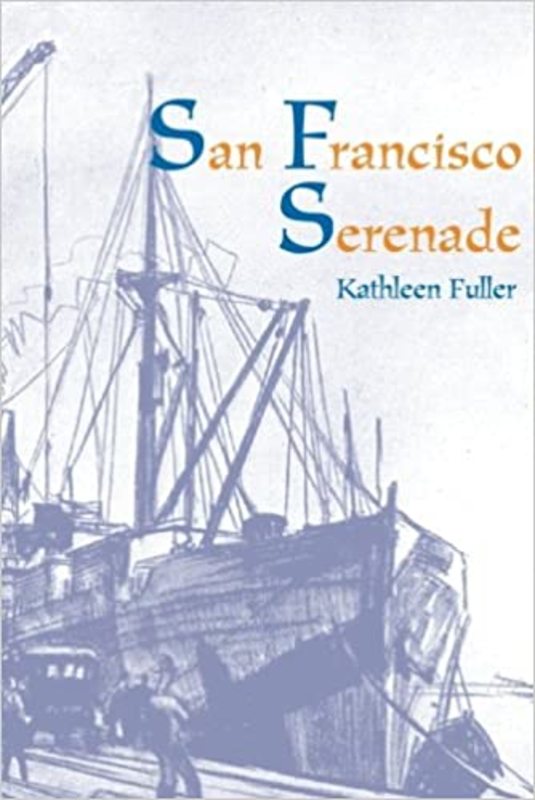Book cover for "San Francisco Serenade" by Kathleen Fuller