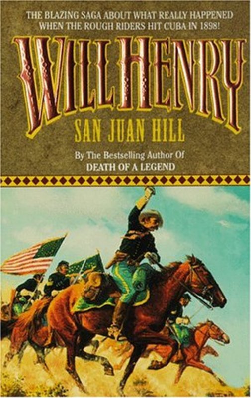 Book cover for "San Juan Hill" by Will Henry