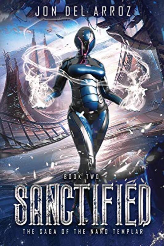 Book cover for "Sanctified" by Jon Del Arroz