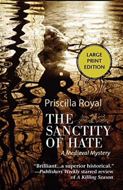 Book cover for "Sanctity of Hate" by Priscilla Royal
