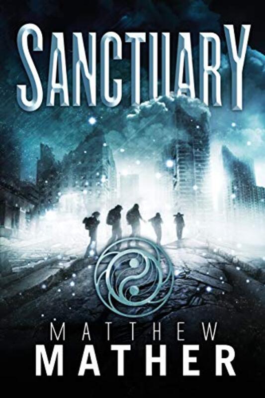 Book cover for "Sanctuary" by Matthew Mather