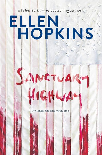 Book cover for "Sanctuary Highway" by Ellen Hopkins