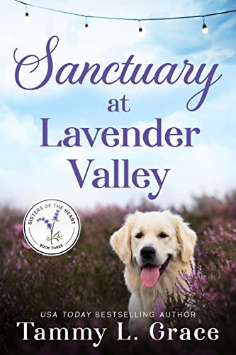 Book cover for "Sanctuary at Lavender Valley" by Tammy L Grace