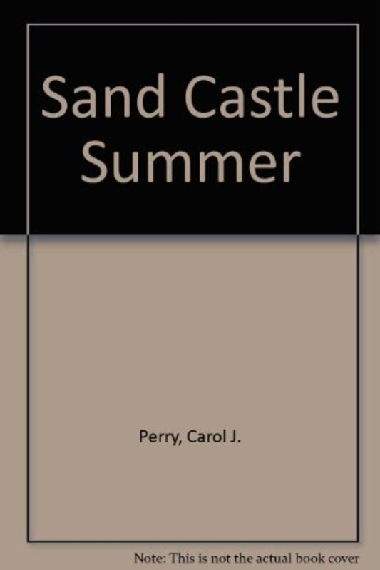 Book cover for "Sand Castle Summer" by Carol J Perry