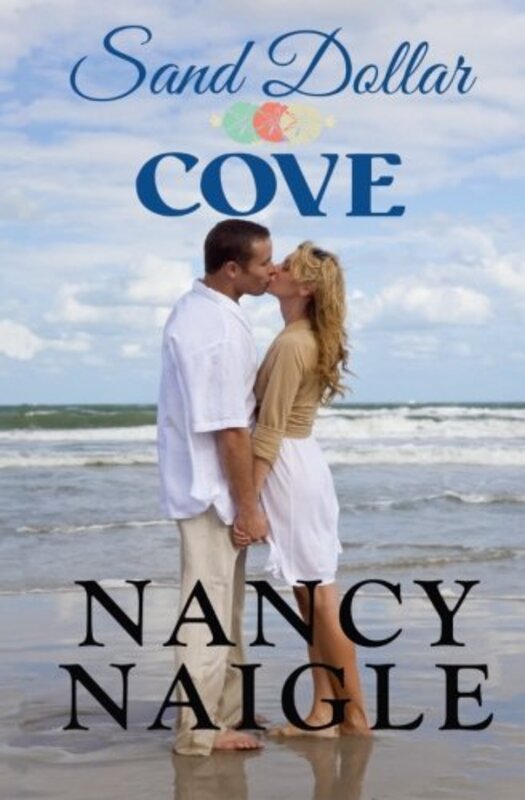 Book cover for "Sand Dollar Cove" by Nancy Naigle