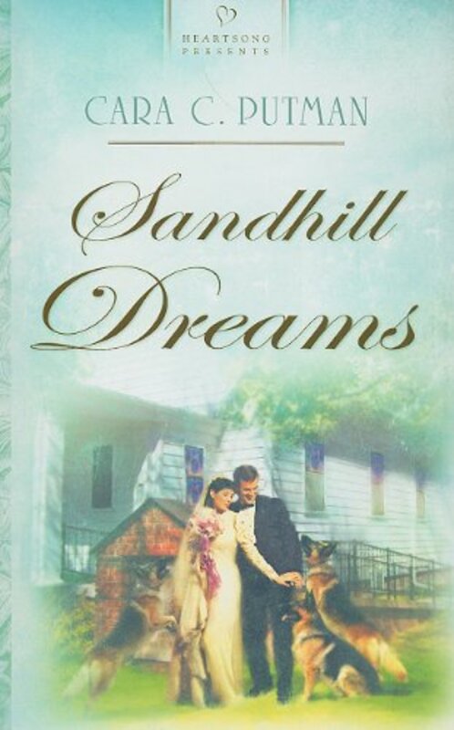 Book cover for "Sandhill Dreams" by Cara C Putman