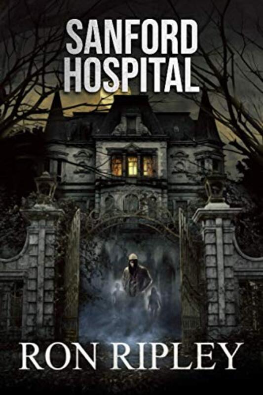 Book cover for "Sanford Hospital" by Ron Ripley
