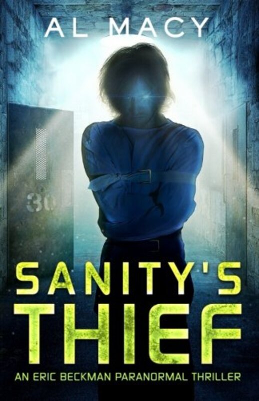 Book cover for "Sanity's Thief" by Al Macy