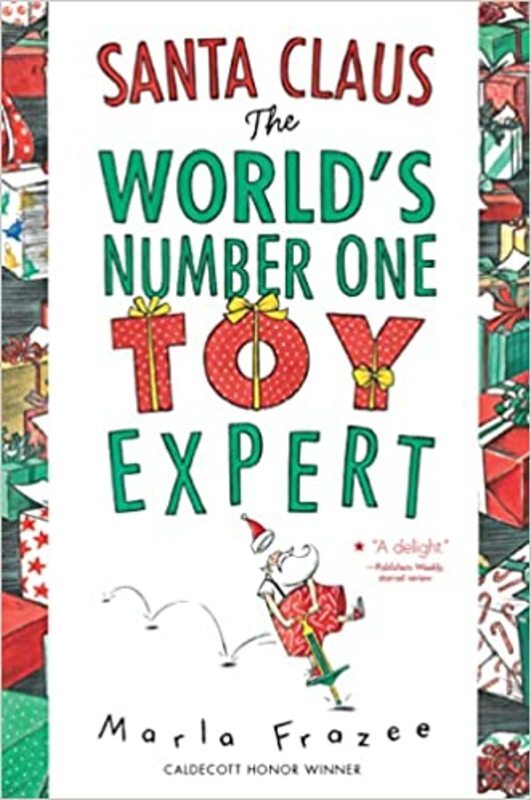 Book cover for "Santa Claus the World's Number One Toy Expert" by Marla Frazee