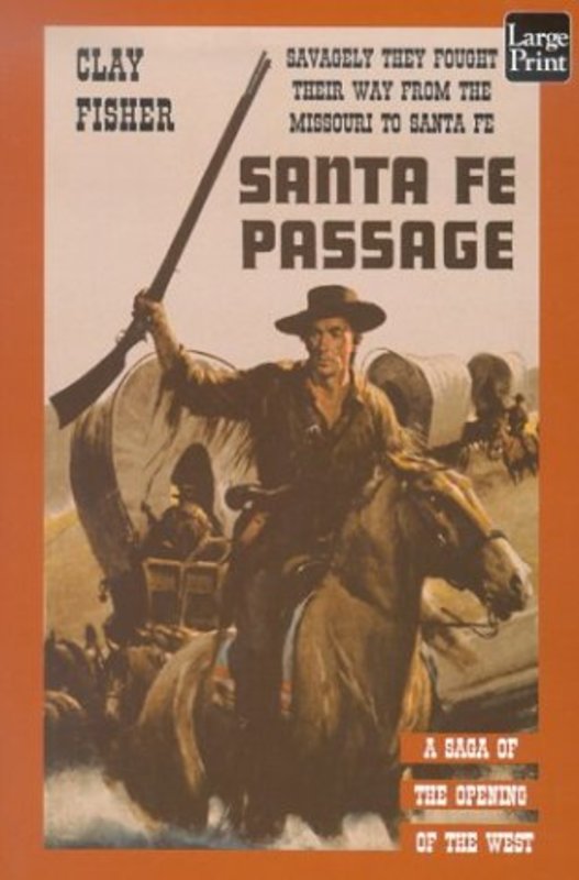 Book cover for "Santa Fe Passage" by Will Henry