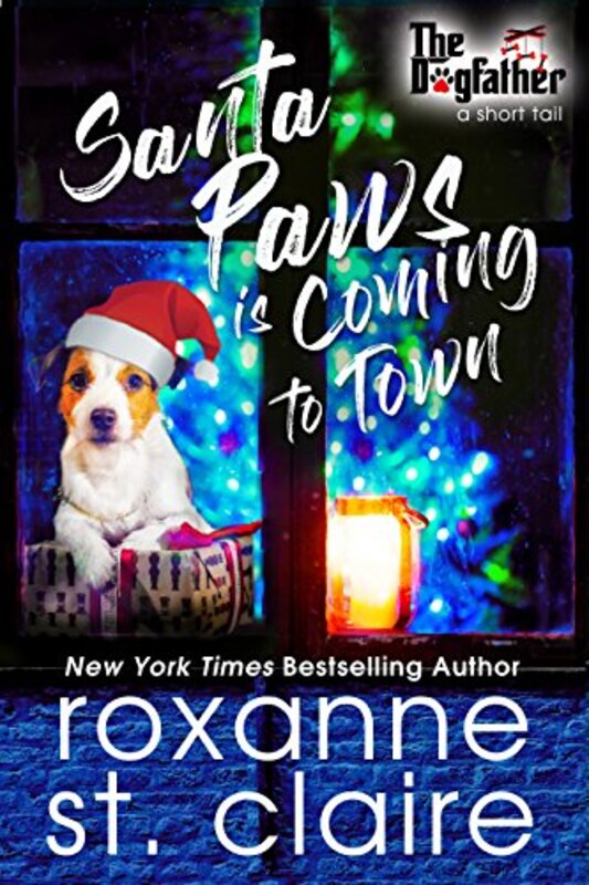 Book cover for "Santa Paws is Coming to Town" by Roxanne St Claire