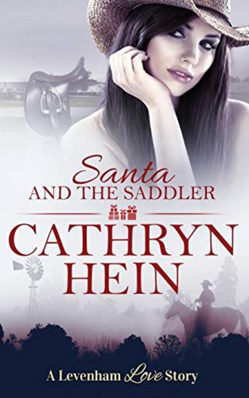 Book cover for "Santa and the Saddler" by Cathryn Hein