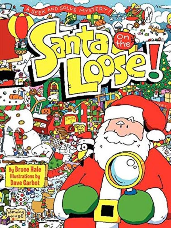 Book cover for "Santa on the Loose!" by Bruce Hale