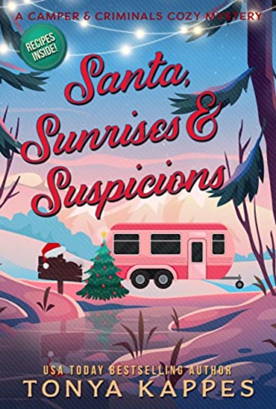 Book cover for "Santa, Sunrises, and Suspicions" by Tonya Kappes
