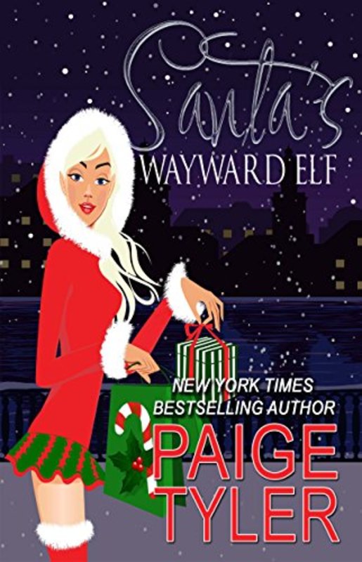 Book cover for "Santa's Wayward Elf" by Paige Tyler