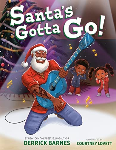 Book cover for "Santa's Gotta Go!" by Derrick Barnes