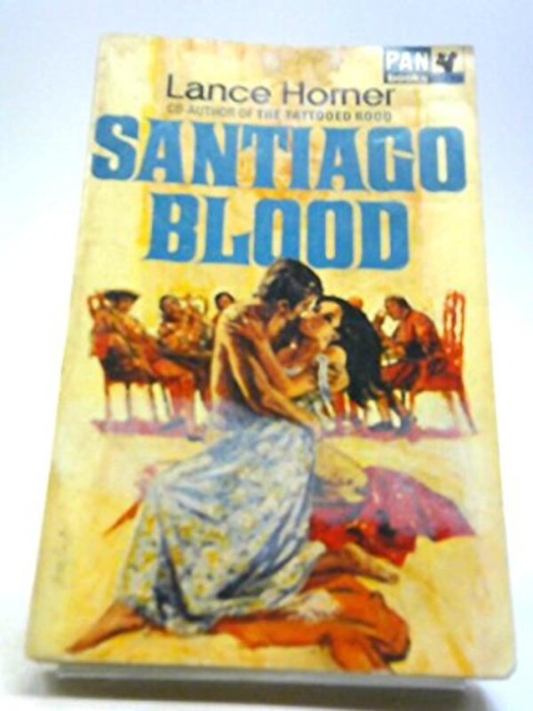 Book cover for "Santiago Blood" by Lance Horner