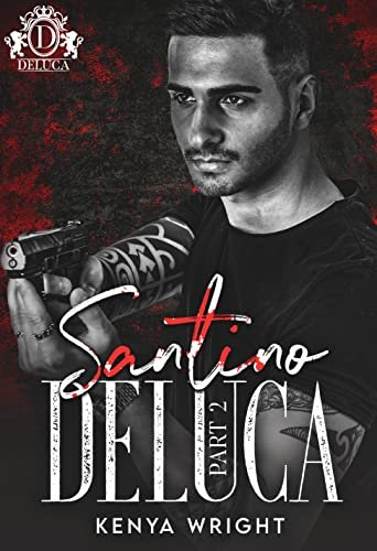 Book cover for "Santino DeLuca Part 2" by Kenya Wright